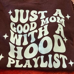 Just a good mom with a good playlist T- Shirt
